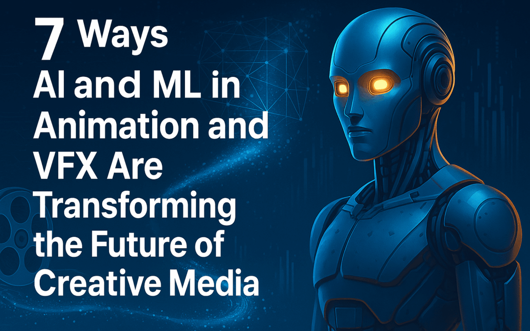 AI and ML in Animation and VFX