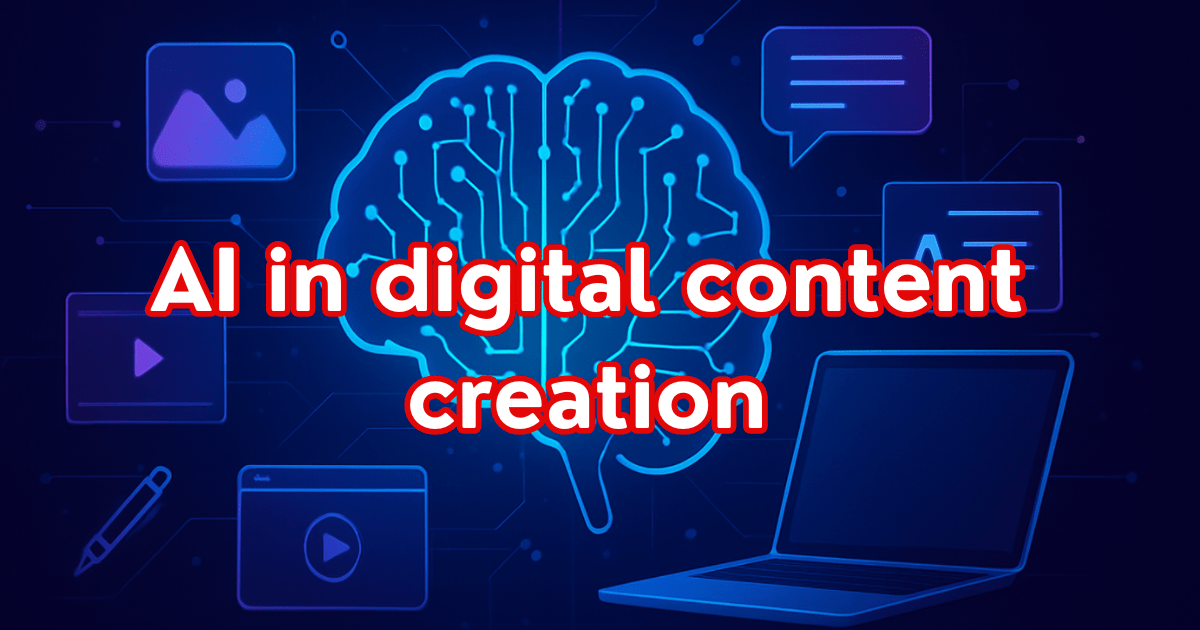 The Rise of AI in Digital Content Creation (2025 Edition)