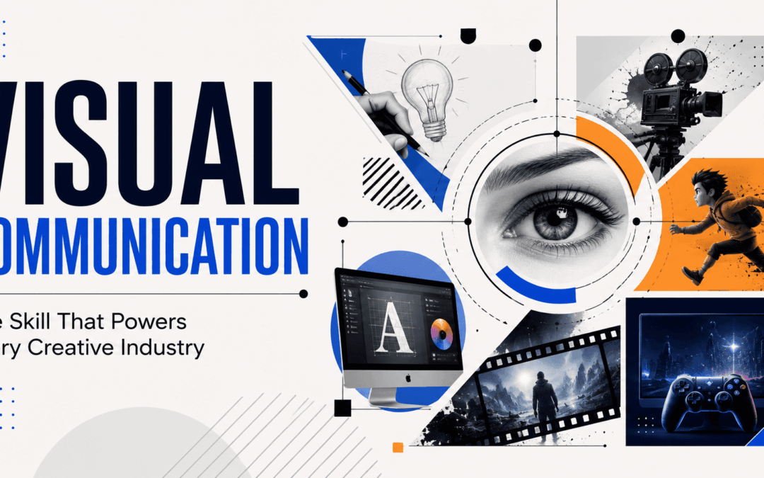 What Is Visual Communication and Why Is It One of the Most Powerful Skills in the Creative Industry?