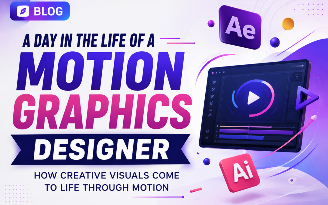 A Day in the Life of a Motion Graphics Designer: The Exciting Process Behind Stunning Visual Content